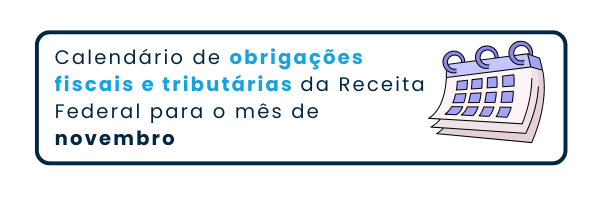 CALENDARIO DE OBRIGAÇÕES FISCAIS E TRIBUTARIAS DA RECEITA FEDERAL